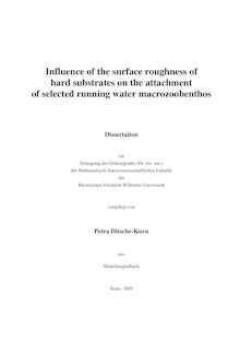 Influence of the surface roughness of hard substrates on the attachment of selected running water macrozoobenthos [Elektronische Ressource] / Petra Ditsche-Kuru