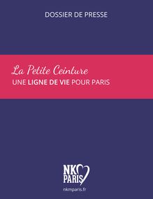 Dossier de presse - La Petite ceinture, une ligne de vie pour Paris