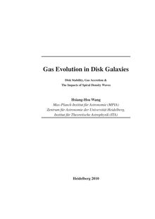 Gas evolution in disk galaxies [Elektronische Ressource] : disk stability, gas accretion & the impacts of spiral density waves / Hsiang-Hsu Wang