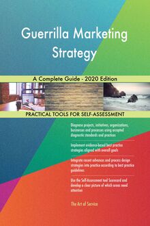 Guerrilla Marketing Strategy A Complete Guide - 2020 Edition
