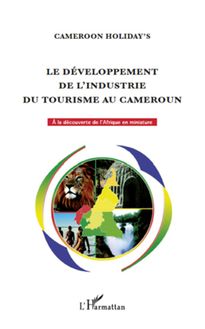 Le développement de l industrie du tourisme au Cameroun