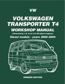 VW Transporter T4 ( Diesel - 2000-2004) Workshop Manual