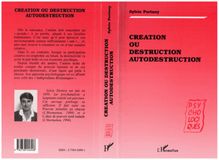 Création ou destruction autodestruction