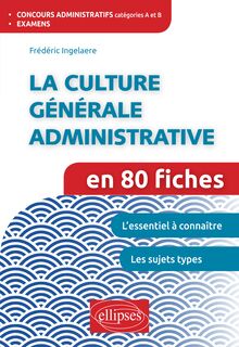 La culture générale administrative en 80 fiches