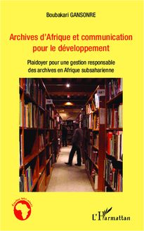 Archives d Afrique et communication pour le développement