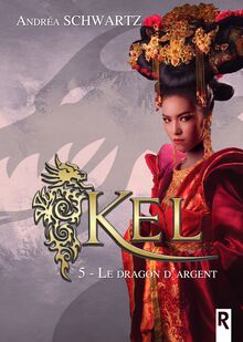 KEL Tome 5 – Le dragon d’argent