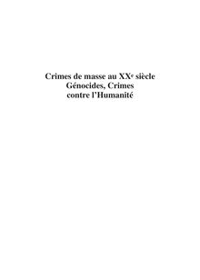 Crimes de masse au XXe siècle Génocides, Crimes contre l'Humanité