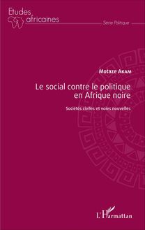 Le social contre le politique en Afrique noire