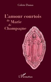 L amour courtois de Marie de Champagne