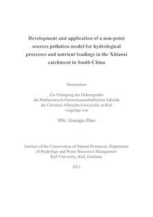 Development and application of a non-point sources pollution model for hydrological processes and nutrient loadings in the Xitiaoxi catchment in South China [Elektronische Ressource] / vorgelegt von Guangju Zhao