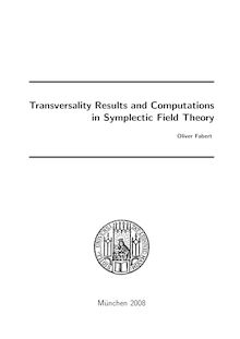 Transversality results and computations in symplectic field theory [Elektronische Ressource] / vorgelegt von Oliver Fabert