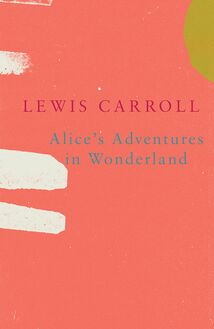 Alice s Adventures in Wonderland (Legend Classics)