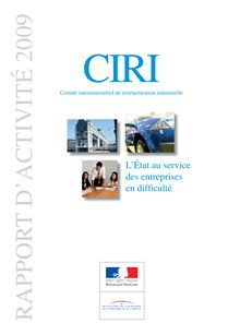 CIRI - Comité interministériel de restructuration industrielle : rapport d activité 2009