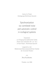 Synchronization via correlated noise and automatic control in ecological systems [Elektronische Ressource] / von Nina Kuckländer