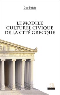 Le modèle culturel civique de la cité grecque