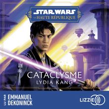 Star Wars - Haute République : Cataclysme - Tome 5