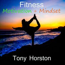 Fitness Motivation and Mindset