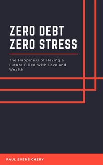 Zero Debt - Zero Stress