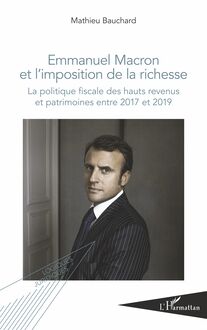Emmanuel Macron et l imposition de la richesse
