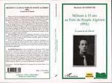Militant à 15 ans au Parti du Peuple Algérien (PPA)