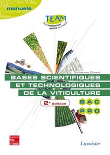 Bases scientifiques et technologiques de la viticulture, 2e éd. (collection Team)