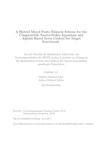A hybrid mixed finite element scheme for the compressible Navier-Stokes equations and adjoint-based error control for target functionals [Elektronische Ressource] / Jochen Schütz
