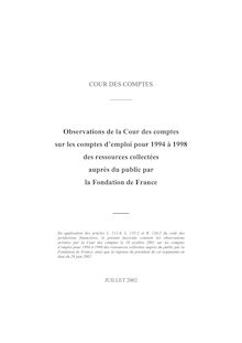 Observations de la Cour des comptes sur les comptes d emploi pour 1994 à 1998 des ressources collectées auprès du public par la Fondation de France