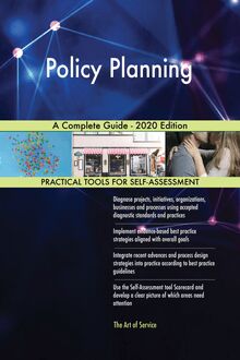 Policy Planning A Complete Guide - 2020 Edition