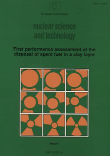 First performance assessment of the disposal of spent fuel in a clay layer