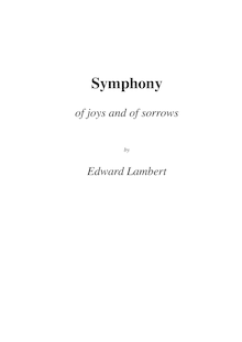 Partition compléte, Symphony of Joys et of Sorrows, Lambert, Edward
