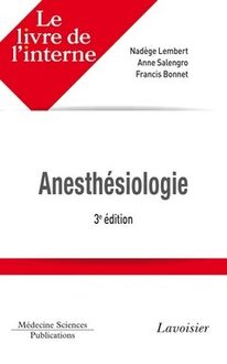 Le livre de l interne - anesthésiologie (3e ed.)