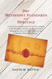 Our Methodist Standards and Heritage