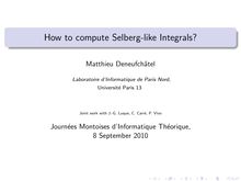 How to compute Selberg like Integrals