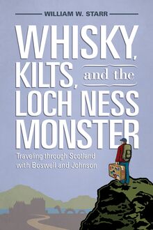 Whisky, Kilts, and the Loch Ness Monster