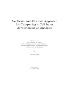 An exact and efficient approach for computing a cell in an arrangement of quadrics [Elektronische Ressource] / von Nicola Wolpert