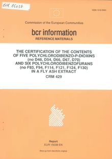 The certification of the contents of five polychlorodibenzo-p-dioxins (no. F83, F114, F121, F124, F130) in a fly ash extract