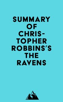 Summary of Christopher Robbins s The Ravens