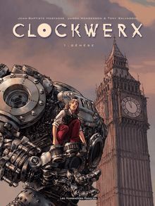 Clockwerx #1 : Genèse