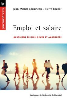Emploi et salaire : Quatrième édition revue et augmentée