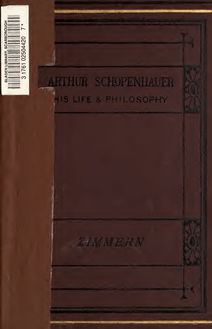 Arthur Schopenhauer : his life and his philosophy