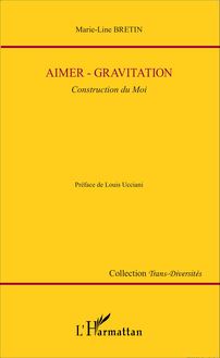 Aimer-gravitation