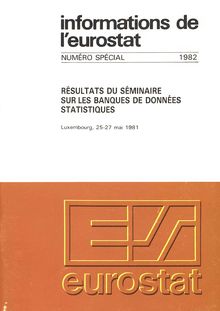 Résultats du séminaire sur les banques de données statistiques, Luxembourg, 25-27 mai 1981