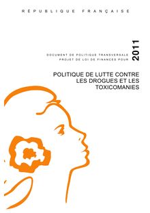 PLF 2011 - DPT - Politique de lutte contre les drogues et les ...
