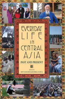 Everyday Life in Central Asia