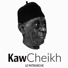 Kaaw Cheikh - Le Patriarche