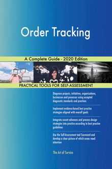 Order Tracking A Complete Guide - 2020 Edition