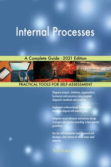 Internal Processes A Complete Guide - 2021 Edition