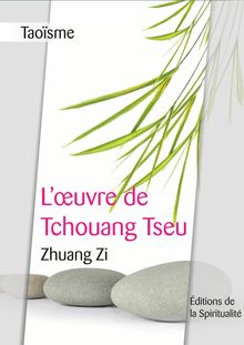 Taoïsme, L œuvre de Tchouang Tseu