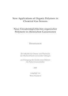 New applications of organic polymers in chemical gas sensors [Elektronische Ressource] = Neue Einsatzmöglichkeiten organischer Polymere in chemischen Gassensoren / vorgelegt von Mika Harbeck
