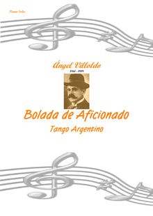 Partition complète, Bolada de Aficionado, tango Argentino, Villoldo, Ángel Gregorio